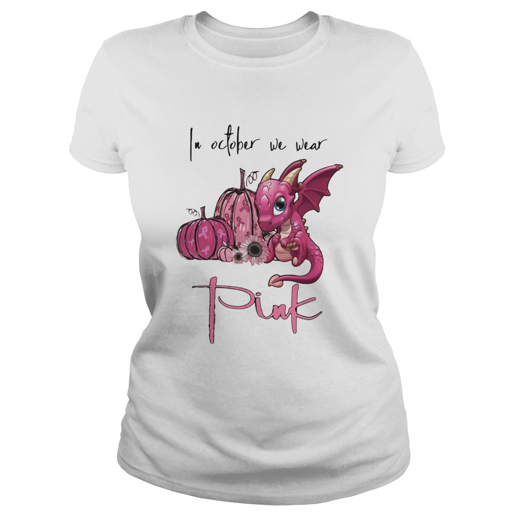 In October We Wear Pink Pumpkin Dragon Halloween Classic Ladies