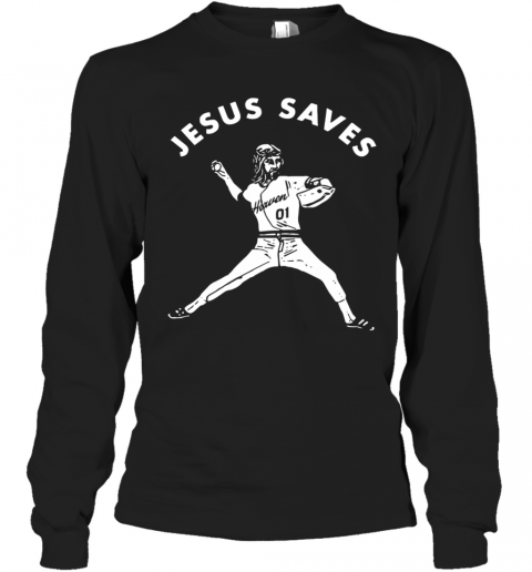 Jesus Saves Baseball T-Shirt Long Sleeved T-shirt