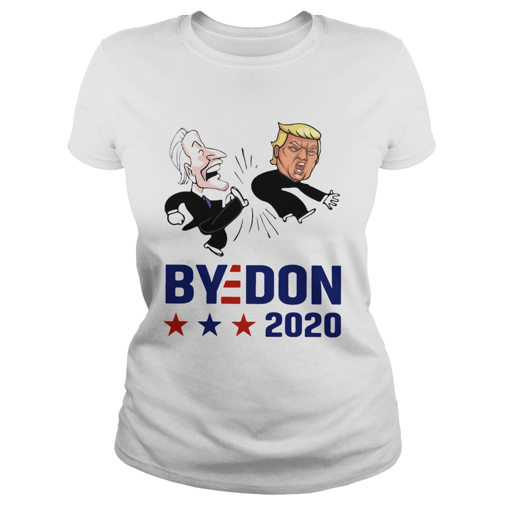 Joe Biden Kick Donald Trump Bydon 2020 Classic Ladies