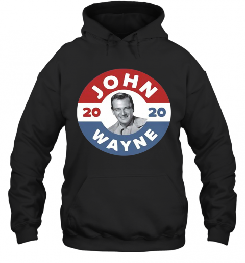 John Wayne 2020 American Flag T-Shirt Unisex Hoodie