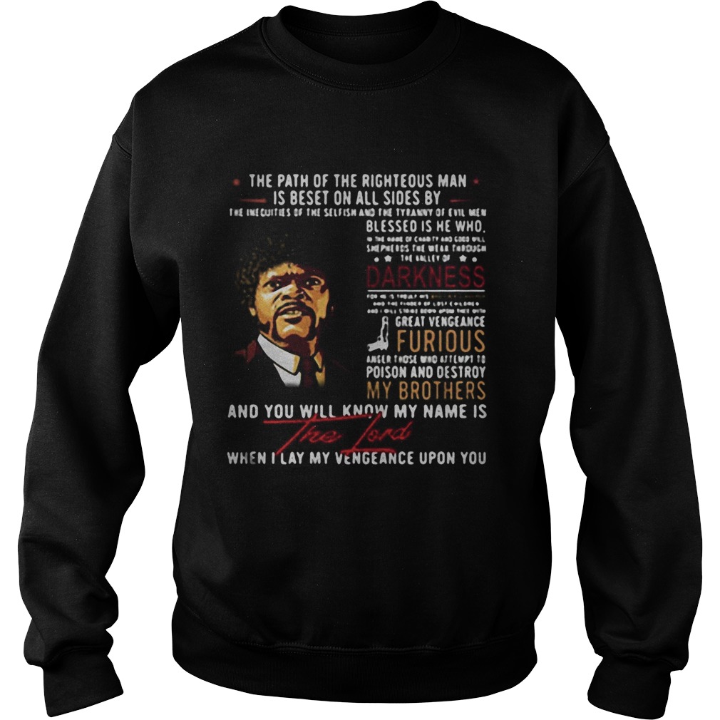 John lewis the path of the righteous man is beset on all sides by Sweatshirt