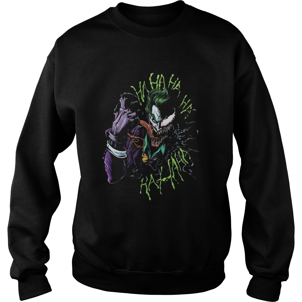 Joker Venom Mashup Ha ha ha Sweatshirt