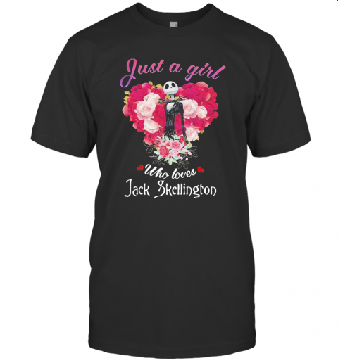 Just A Girl Who Loves Jack Skellington T-Shirt