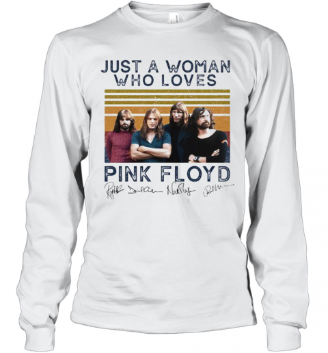 Just A Woman Who Loves Pink Floyd Vintage Retro Signatures T-Shirt Long Sleeved T-shirt