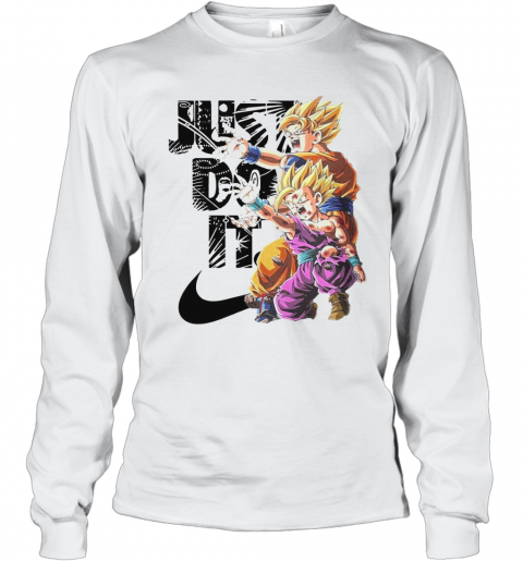 Just Do It Son Goku And Son Gohan Dragon Ball T-Shirt Long Sleeved T-shirt 