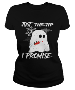 Just The Tip I Promise Ghost Halloween  Classic Ladies