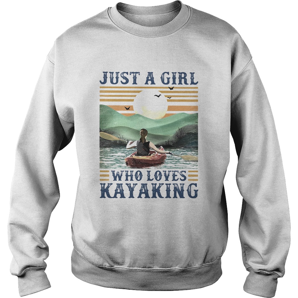 Just a girl Who loves Kayaking Vintage retro Sweatshirt