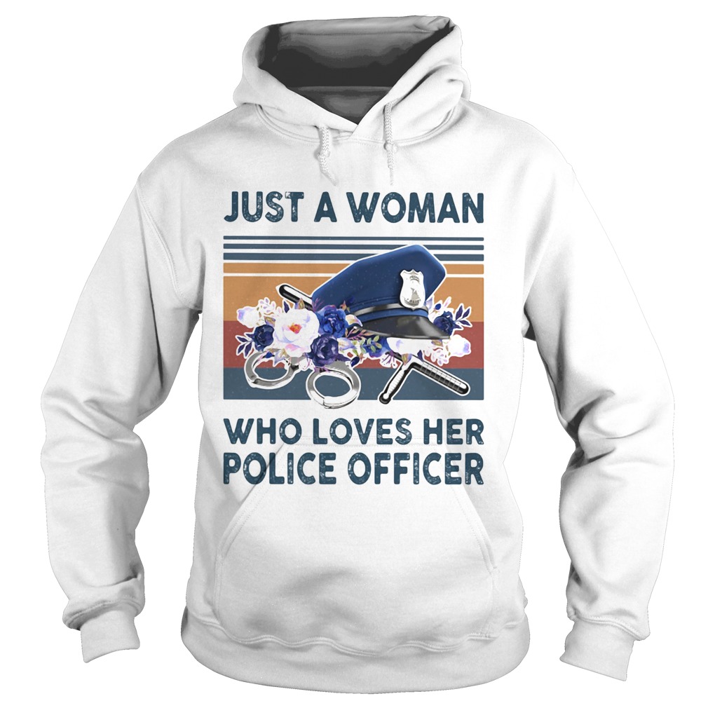 Just a woman who loves her police officer vintage retro Hoodie