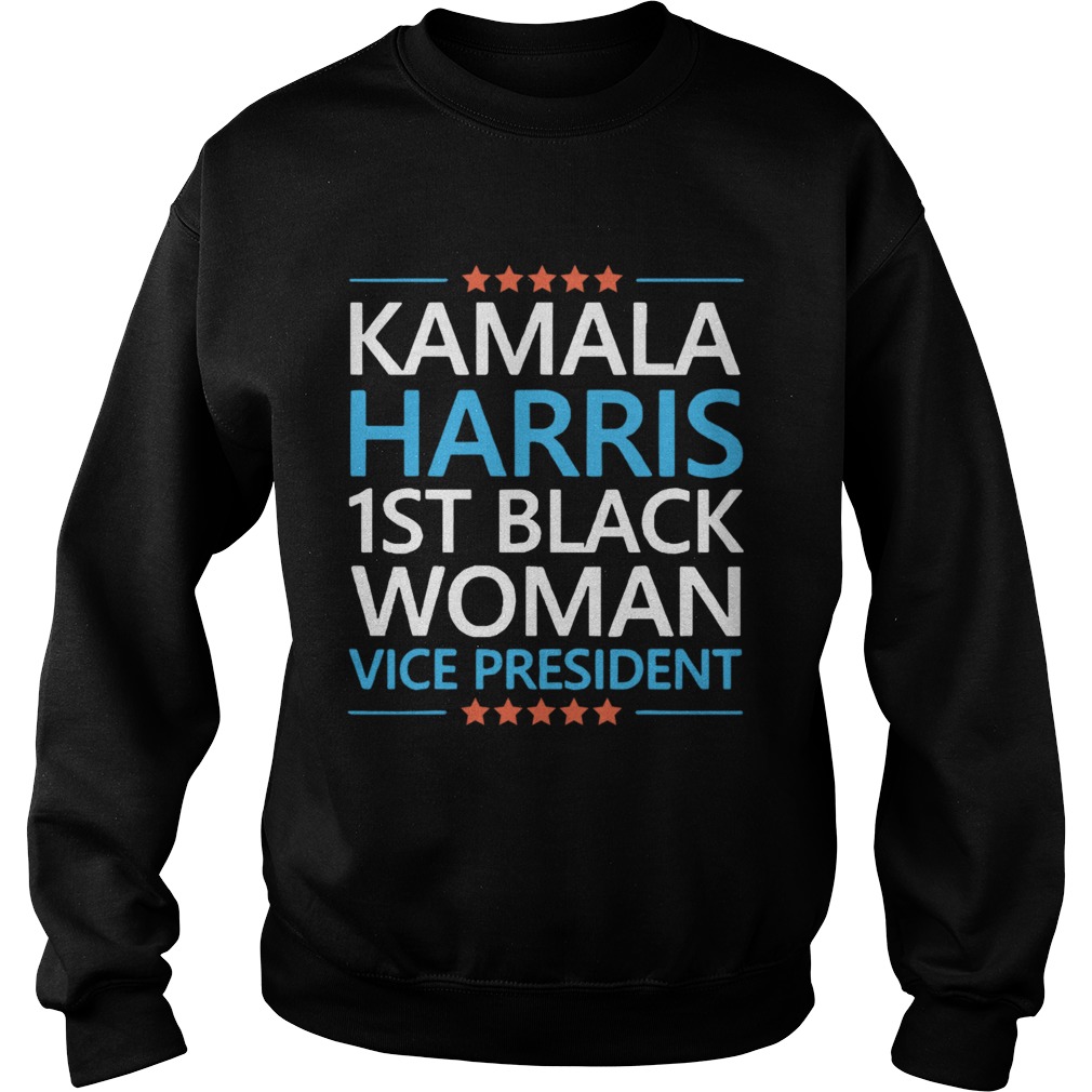 Kamala Harris 1st Woman Vice President Sweatshirt