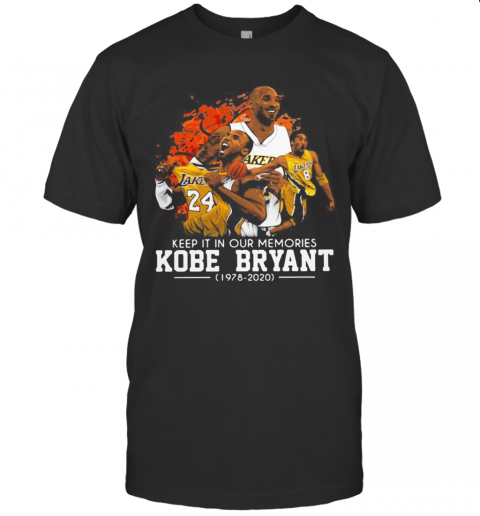 Keep It In Our Memories Kobe Bryant 1978 2020 T-Shirt