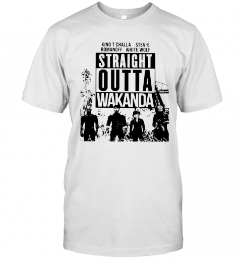 King T'Challa Stev E Romanoff White Wolf Straight Outta Wakanda T-Shirt
