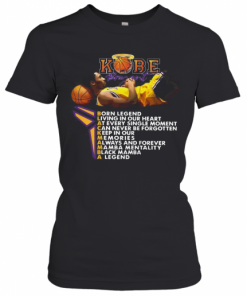 Kobe Bryant Born Legend Living In Our Heart T-Shirt Classic Women's T-shirt