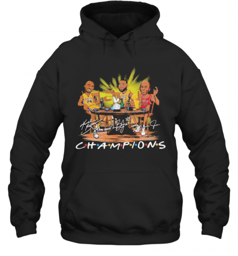 Kobe Bryant Lebron James Michael Jordan Champions Signatures T-Shirt Unisex Hoodie