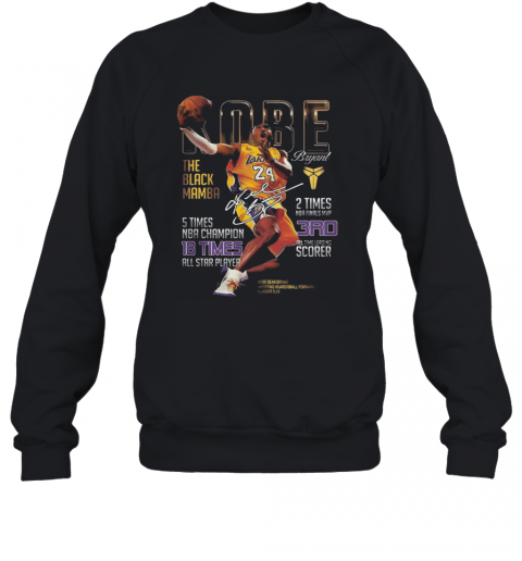 Kobe Bryant The Black Mamba 5 Times NBA Champions Signatures T-Shirt Unisex Sweatshirt