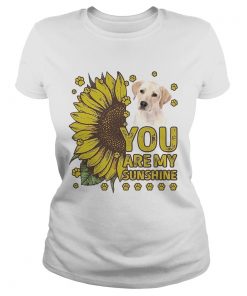 Labrador Retriever You Are My Sunshine  Classic Ladies