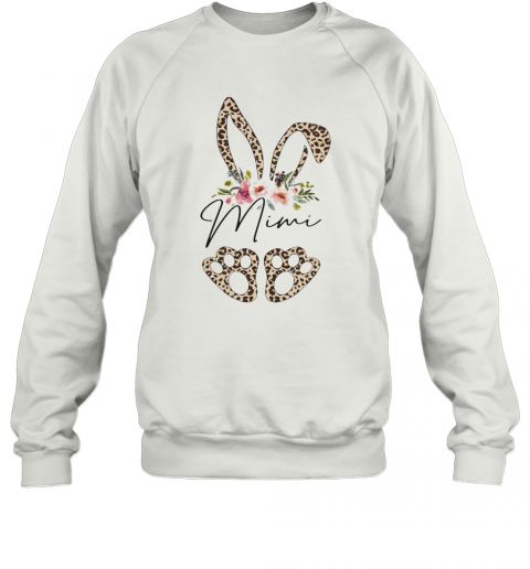 Leopard Bunny Mimi Easter Day Rabbit Eggs Flower Floral T-Shirt Unisex Sweatshirt