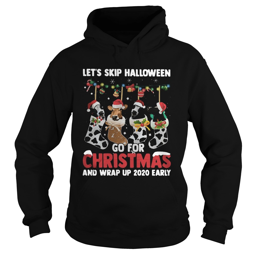 Lets skip halloween go for christmas and wrap up 2020 early Hoodie