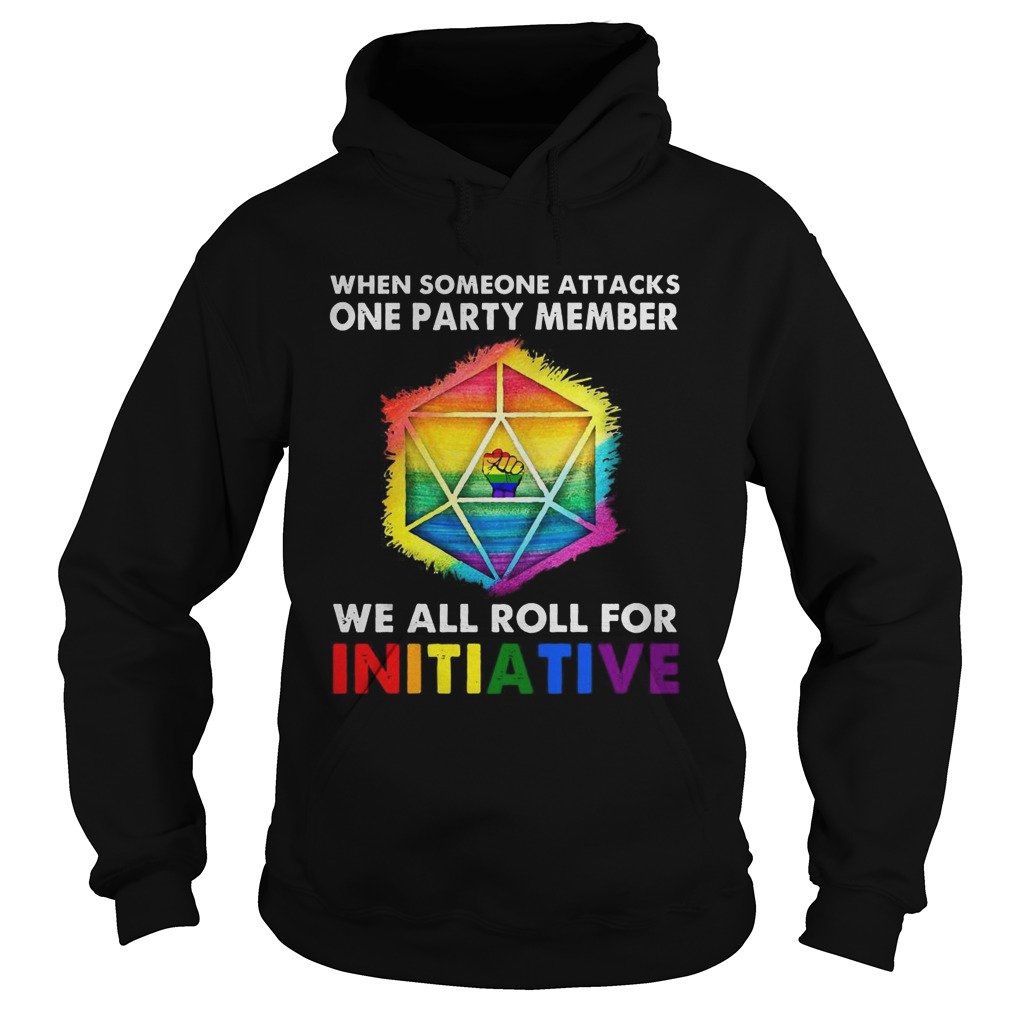 Lgbt Black Lives Matter When Someone Attacks One Party Member We All Roll For Initiative Hoodie
