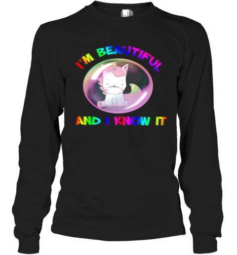 Lgbt Unicorn I'M Beautiful And I Know It T-Shirt Long Sleeved T-shirt 
