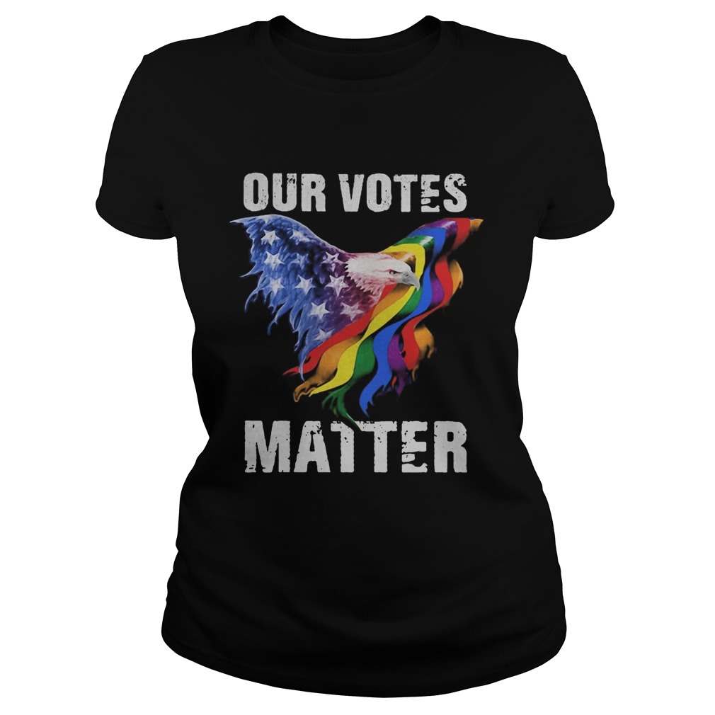 Lgbt eagles our votes matter american flag Classic Ladies