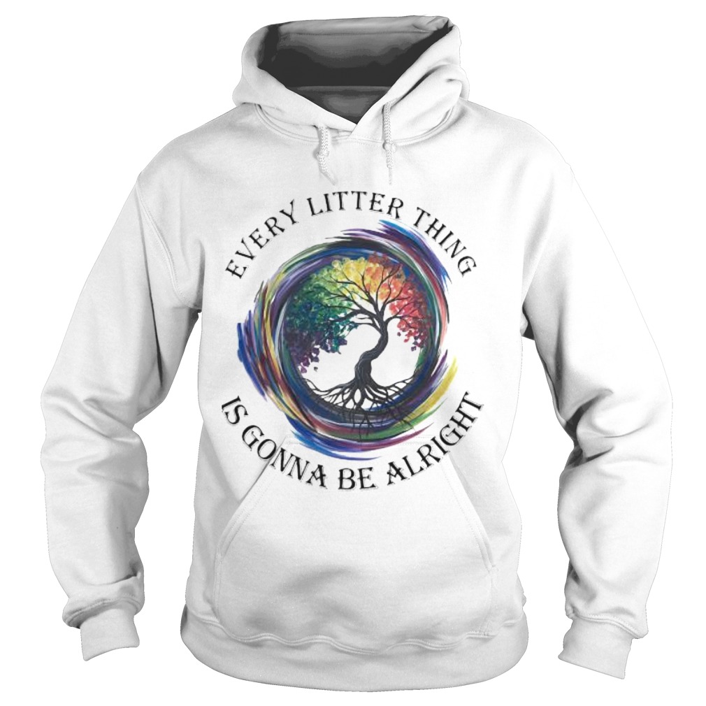 Lgbt every litter thing is gonna be alright Hoodie
