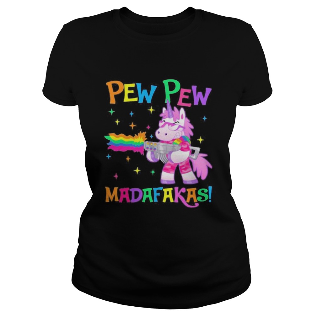 Lgbt unicorn pew pew madafakas Classic Ladies