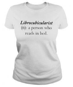 Librocubicularist a person who reads in bed  Classic Ladies