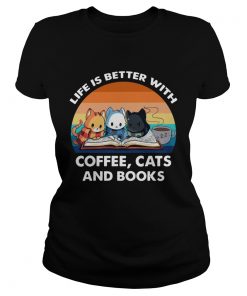 Life Better With Coffee Cats Vintage  Classic Ladies