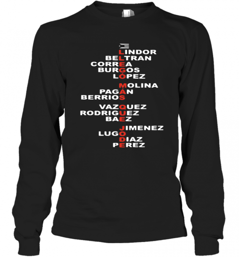 Lindon Beltran Correa Burgos Lopez Molina Pagan Berrios Vazquez Rodriguez Beaz Jimenez Lugo Diaz Perez Llego Mas Que Jode T-Shirt Long Sleeved T-shirt 