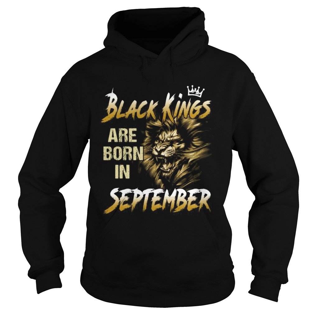 Lion black kings are born in september Hoodie