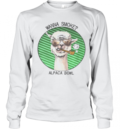 Llama Glasses Pipe Wanna Smoke Alpaca Bowl T-Shirt Long Sleeved T-shirt 