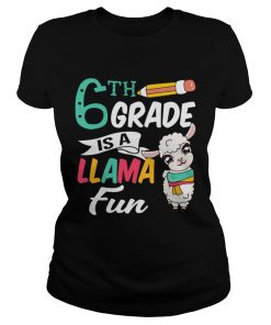 Llama Sixth Grade Shirt Cute 6th Grade Teacher Gift Funny  Classic Ladies