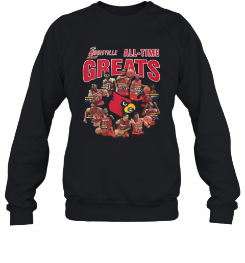 Louisville Cardinals All Time Great Signatures T-Shirt Unisex Sweatshirt