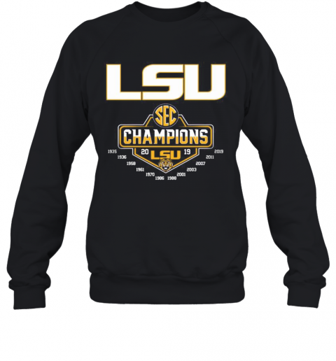 Lsu Tigers Football Champions 2019 T-Shirt Unisex Sweatshirt