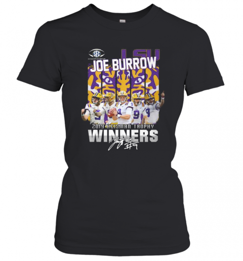 Lsu Tigers Joe Burrow 2019 Heisman Trophy Winners Signature T-Shirt Classic Women's T-shirt