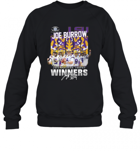 Lsu Tigers Joe Burrow 2019 Heisman Trophy Winners Signature T-Shirt Unisex Sweatshirt