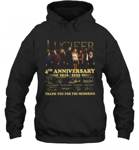 Lucifer 4Th Anniversary 2016 2020 Signatures Thank You For The Memories T-Shirt Unisex Hoodie