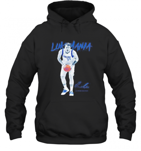 Luke Mania Dallas 11 Luka Doncic T-Shirt Unisex Hoodie