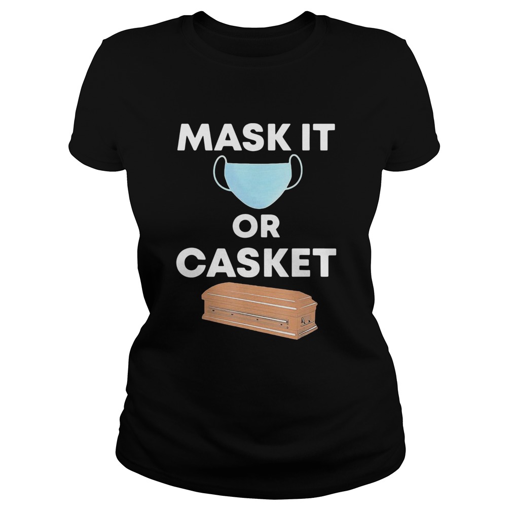 Mask It Or Casket Classic Ladies