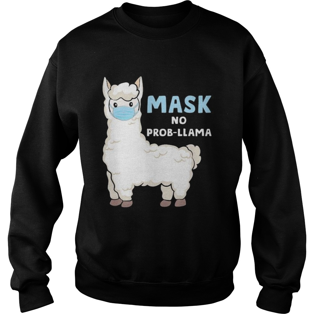 Mask no probllama Sweatshirt