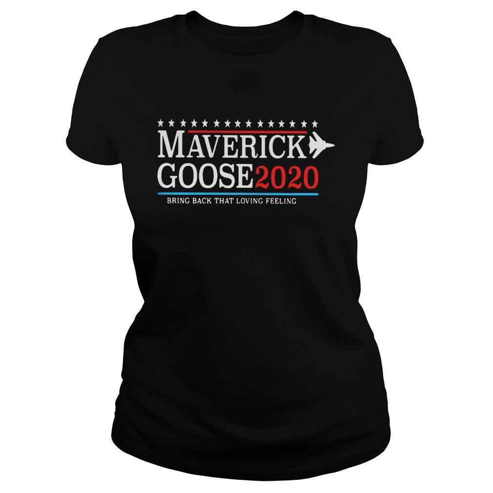 Maverick goose 2020 bring back that loving feeling Classic Ladies