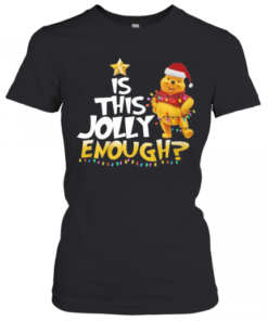 Merry Christmas Pooh Is This Jolly Enough T-Shirt Classic Women's T-shirt