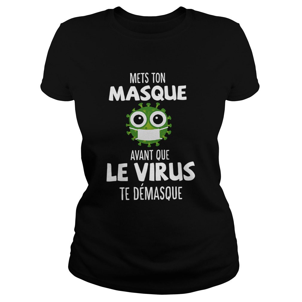 Mets Ton Masque Avant Que Le Virus Te Demasque Classic Ladies