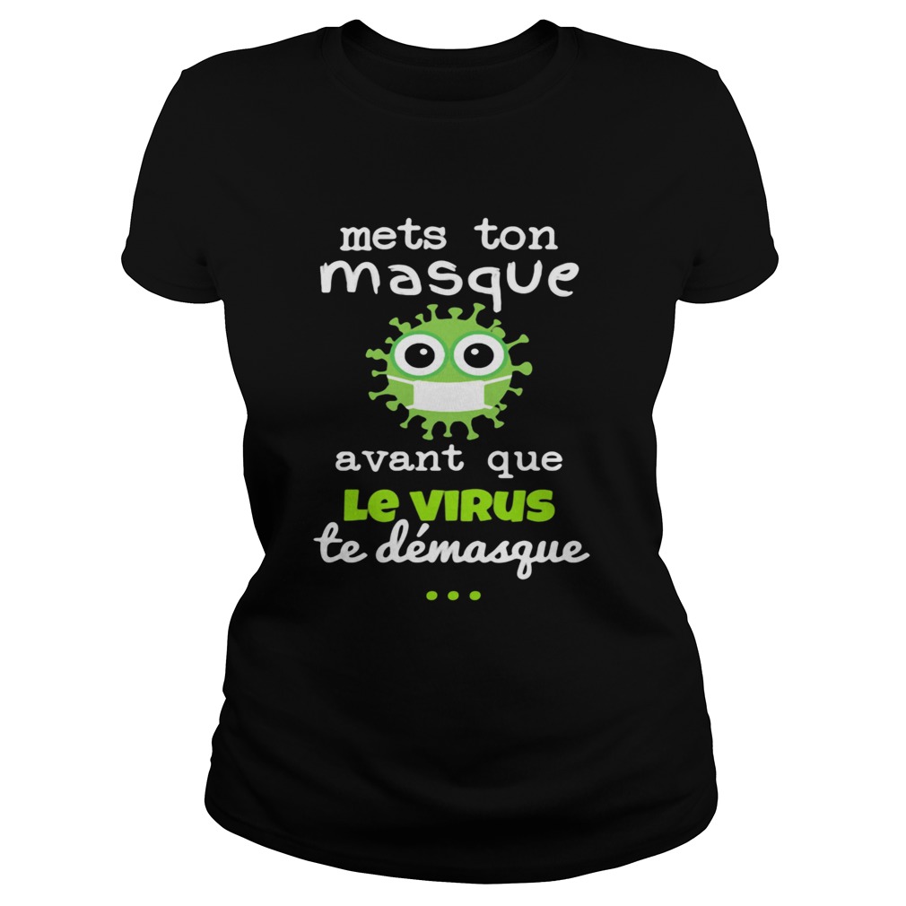 Mets Ton Masque Avant Que Le Virus Te Demasque Classic Ladies