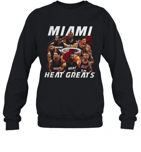 Miami Heat Greats T-Shirt Unisex Sweatshirt