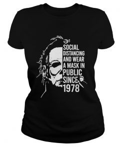 Michael Myers Halloween Social Distancing And Wear A Mask In Public Since 1978  Classic Ladies