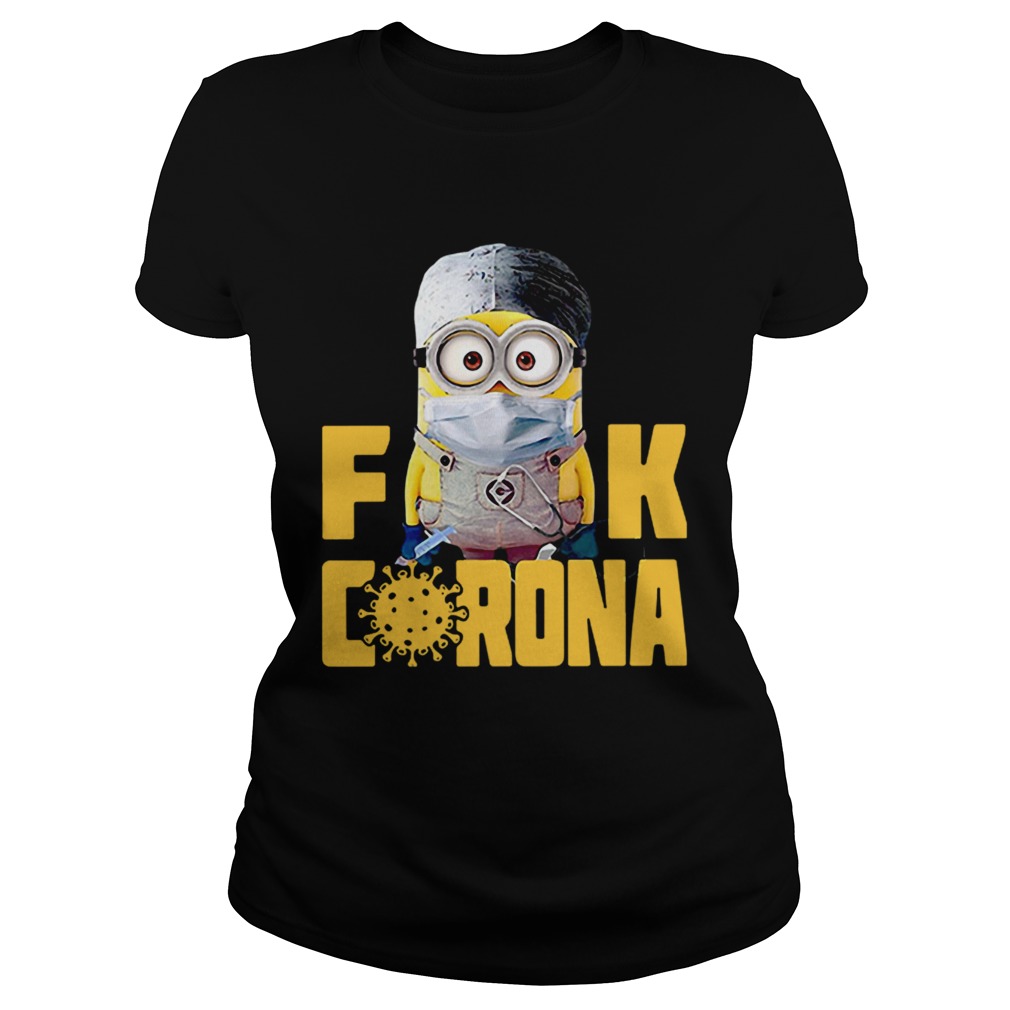 Minion Fuck Corona Covid 19 Classic Ladies