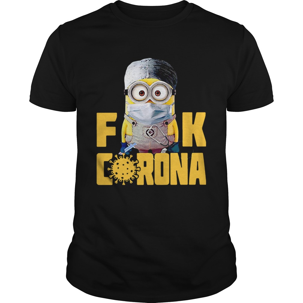 Minion Fuck Corona Covid 19 shirt