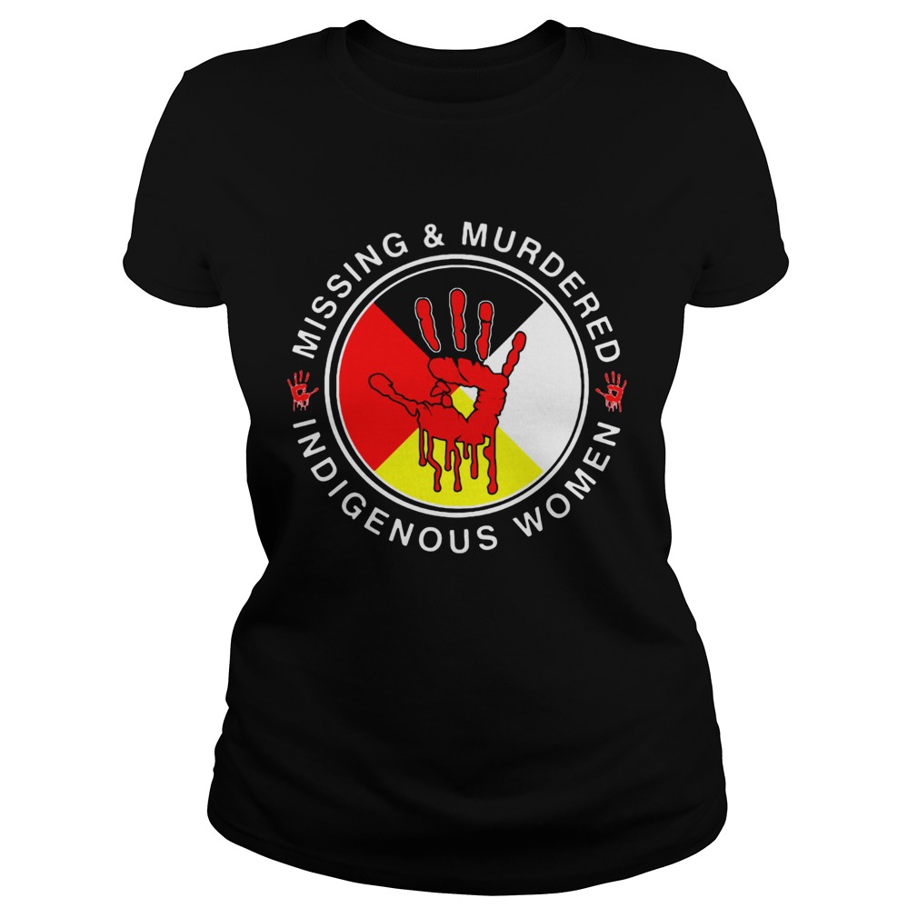 Missing And Murdered Indigenous Women Mmiw Classic Ladies