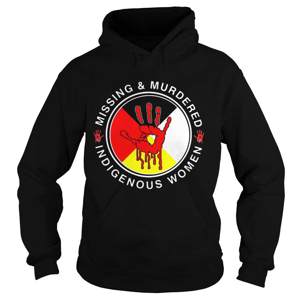Missing And Murdered Indigenous Women Mmiw Hoodie